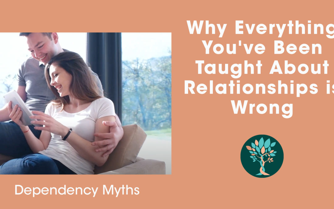 Dependency Myths: The Truth About Codependency & Relationships