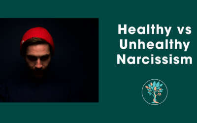 Healthy Narcissism vs Unhealthy Narcissism